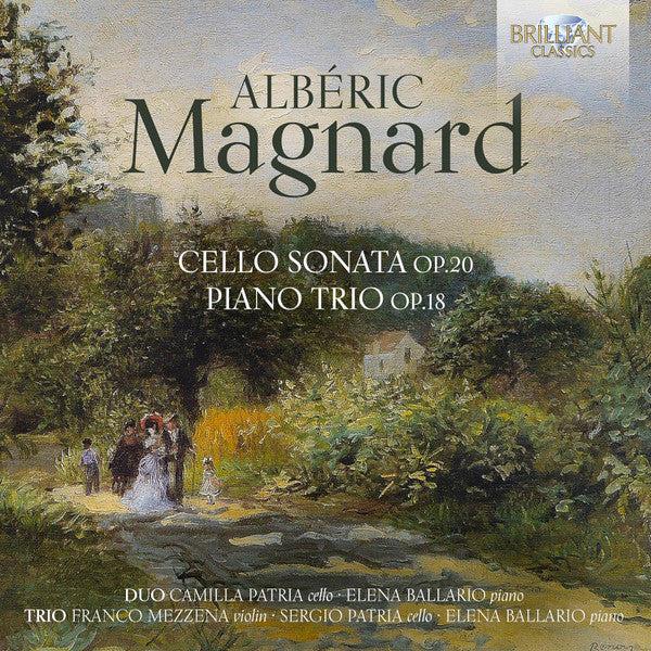 Albéric Magnard - Camilla Patria, Elena Ballario, Franco Mezzena, Sergio Patria : Cello Sonata Op.20, Piano Trio Op.18 (CD, Album)