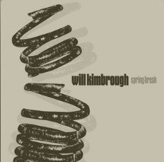 Will Kimbrough : Spring Break (LP)