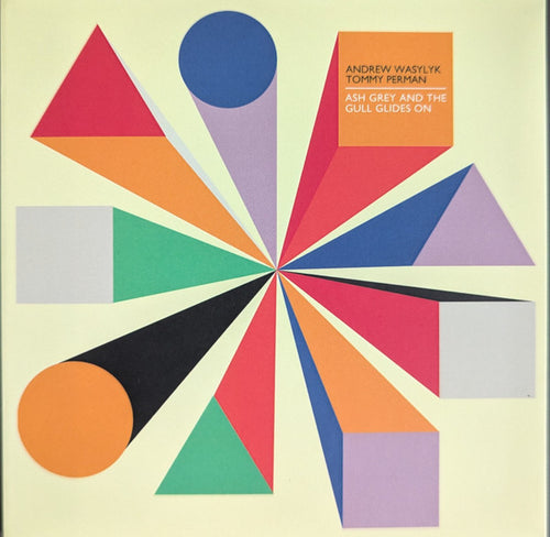 Andrew Wasylyk, Tommy Perman : Ash Grey and the Gull Glides On (CD, Album)