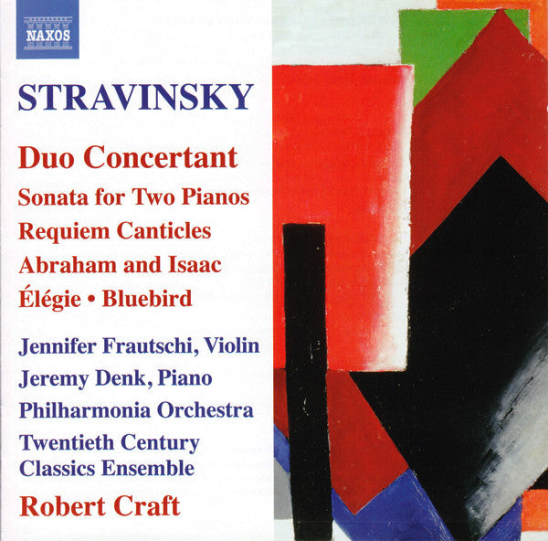 Igor Stravinsky, Jennifer Frautschi, Jeremy Denk, Philharmonia Orchestra, Twentieth Century Classics Ensemble, Robert Craft : Duo Concertant / Sonata For Two Pianos / Requiem Canticles / Abraham And Isaac / Élégie / Bluebird (CD, Comp)
