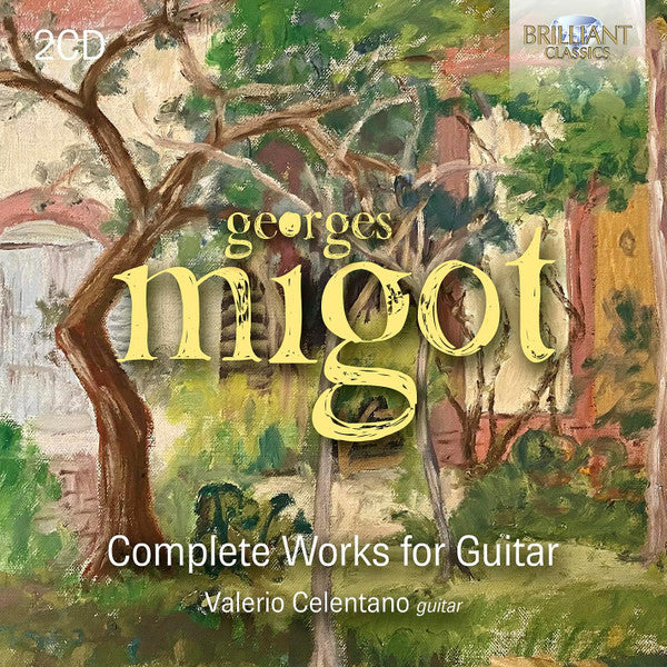 Georges Migot - Valerio Celentano : Complete Works For Guitar (2xCD, Album)