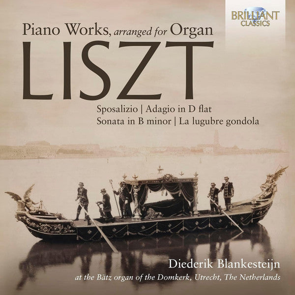 Franz Liszt - Diederik Blankesteijn : Piano Works, Arranged For Organ (CD, Album)
