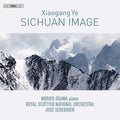 Xiaogang Ye, Noriko Ogawa, Royal Scottish National Orchestra, Jose Serebrier : Sichuan Image (CD, Album)