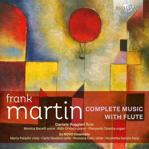 Frank Martin (3) - Daniele Ruggieri ∙ Monica Bacelli ∙ Aldo Orvieto ∙ Pierpaolo Turetta ∙ Ex Novo Ensemble ∙ Mario Paladin ∙ Carlo Teodoro ∙ Rossana Calvi ∙ Nicoletta Sanzin : Complete Music With Flute (CD, Album)