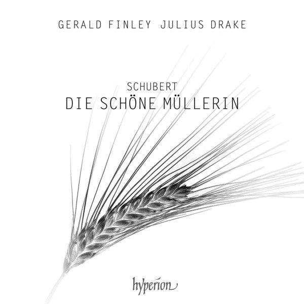 Gerald Finley, Julius Drake, Franz Schubert : Die Schöne Müllerin (CD, Album)