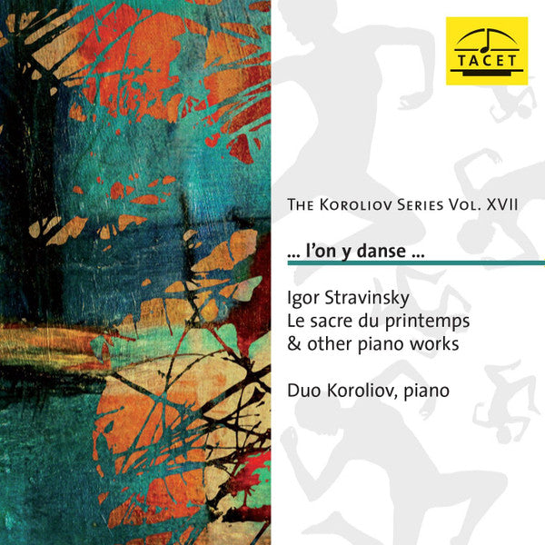 Igor Stravinsky, Duo Koroliov : ... L'On Y Danse... (Le Sacre Du Printemps & Other Piano Works) (CD, Album)