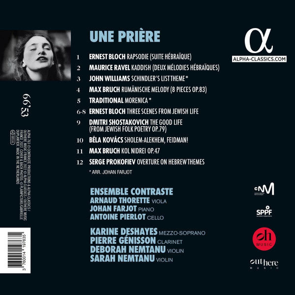 Karine Deshayes, Pierre Genisson, Deborah Nemtanu, Sarah Nemtanu, Ensemble Contraste, Johan Farjot, Antoine Pierlot, Arnaud Thorette : Une Prière (CD, Album)