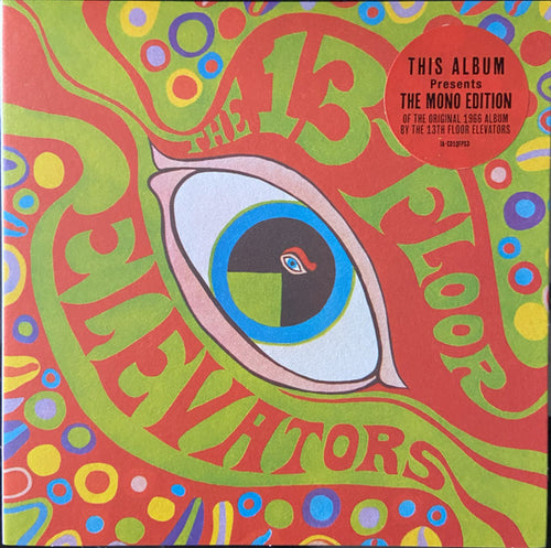 13th Floor Elevators : The Psychedelic Sounds Of The 13th Floor Elevators (CD, Album, Mono, RE, RM, Dig)