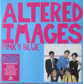 Altered Images : Pinky Blue (2xCD, Album, Dlx, RE, 7" )
