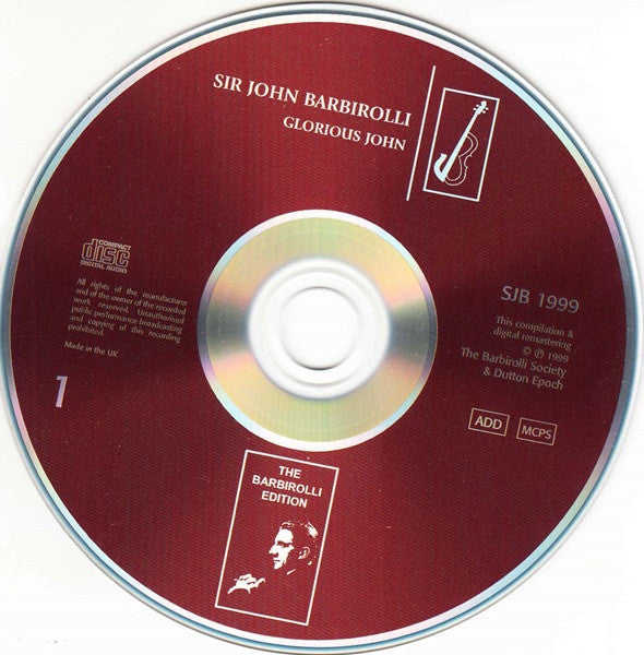 Sir John Barbirolli : Glorious John - Anniversary Set Commemorating The 40th Anniversary Of The Death Of Sir John Barbirolli (1899-1970) (2xCD, Comp, Mono, RM)
