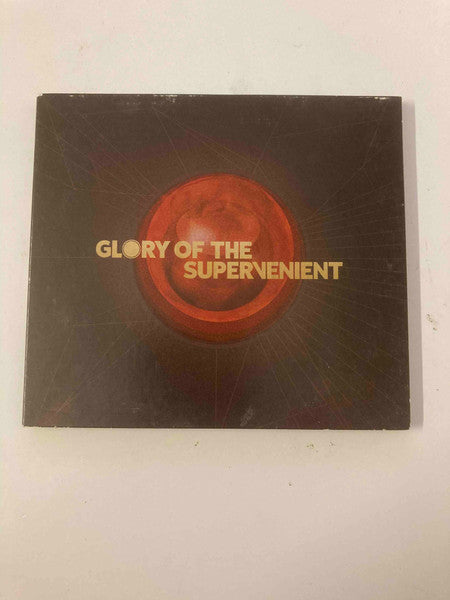Glory Of The Supervenient : Glory Of The Supervenient (CD, Album)