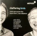 Isanie Percussion Duo, Leonie Klein / Isao Nakamura : Chattering Birds (CD, Album)