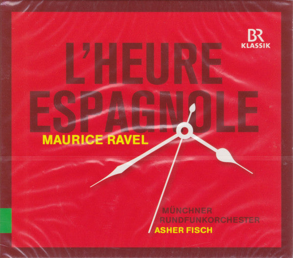 Maurice Ravel - Münchner Rundfunkorchester, Asher Fisch : L'Heure Espagnole (CD, Album)