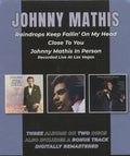 Johnny Mathis : Raindrops Keep Fallin’ On My Head/Close To You + Bonus Track/Johnny Mathis In Person: Recorded Live At Las Vegas (2xCD, Comp, RM, Sli)