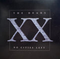 The Dears : No Cities Left - Definitive 20th Anniversary Edition (2xLP, Album, RE, Whi)