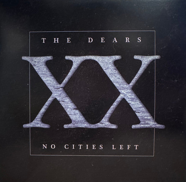 The Dears : No Cities Left - Definitive 20th Anniversary Edition (2xLP, Album, RE, Whi)