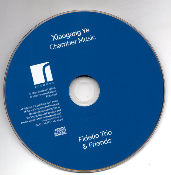 Fidelio Trio & Friends - Xiaogang Ye : Chamber Music (CD, Album)