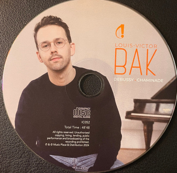 Claude Debussy . Cécile Chaminade, Louis-Victor Bak : Debussy . Chaminade (CD)