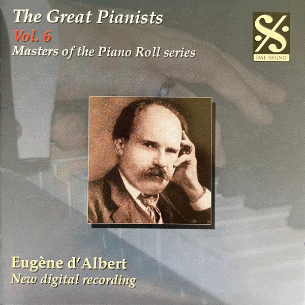 Eugen D'Albert : The Great Pianists Vol. 6 (CD, Album, Comp)