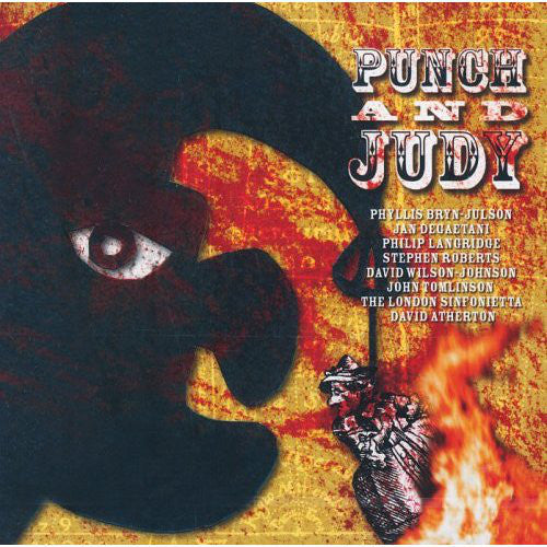 Harrison Birtwistle – Phyllis Bryn-Julson, Jan DeGaetani, Philip Langridge, Stephen Roberts (2), David Wilson-Johnson, John Tomlinson (2), London Sinfonietta, David Atherton (2) : Punch And Judy (2xCD, RE, RM)