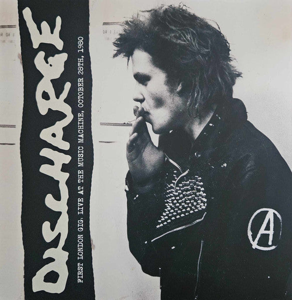 Discharge : First London Gig, Live At The Music Machine, October 28th, 1980 (LP, Album, Ltd, RE, Whi)