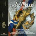 Hervé Niquet, Choeur De L'Armée Française, Chœur De L'Opéra Royal, Choeur Rameau, Orchestre De La Garde Républicaine : Gloire Immortelle ! (CD)