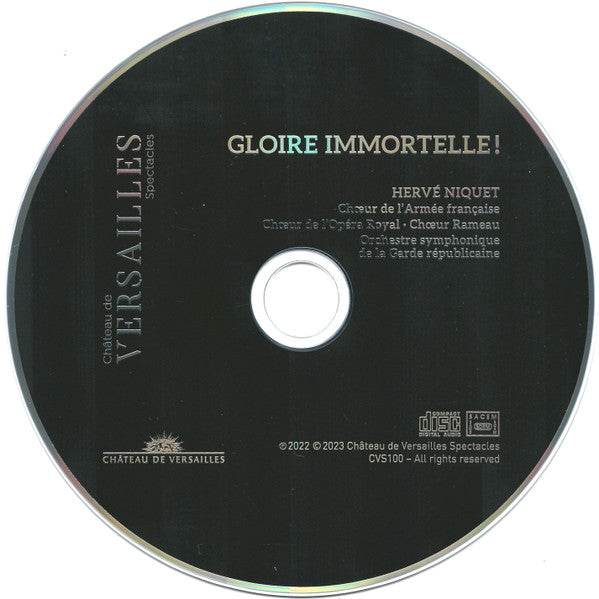 Hervé Niquet, Choeur De L'Armée Française, Chœur De L'Opéra Royal, Choeur Rameau, Orchestre De La Garde Républicaine : Gloire Immortelle ! (CD)