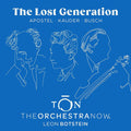 The Orchestra Now, Leon Botstein – Hans Erich Apostel • Hugo Kauder • Adolf Busch : The Lost Generation (CD, Album)