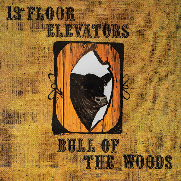 13th Floor Elevators : Bull Of The Woods (CD, Album, RE, RM, Dig)