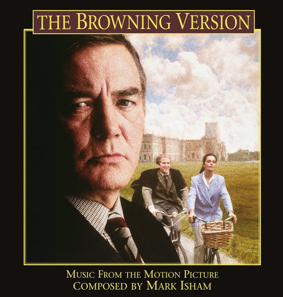 Mark Isham : The Browning Version (Music From The Original Motion Picture) (CD, Album, Ltd, RE)
