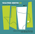 Walter Smith III : Three Of Us Are From Houston And Reuben Is Not (CD, Album)