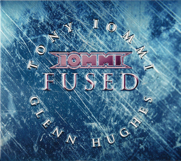 Iommi*, Tony Iommi, Glenn Hughes : Fused (CD, Album, RE, RM, Dig)