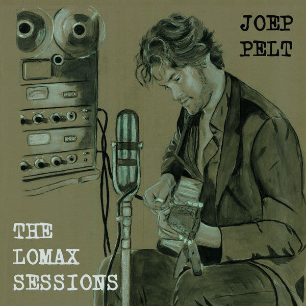 Joep Pelt : The Lomax Sessions (CD, Album, Dig)