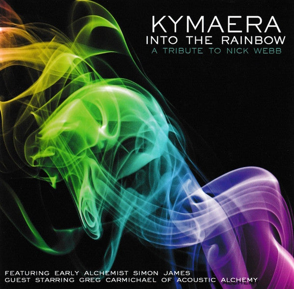 Kymaera : Into The Rainbow - A Tribute To Nick Webb (CD, Album)