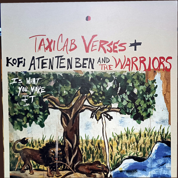 TaxiCab Verses + Kofi Atentenben And The Warriors : Is What You Make It (LP, Album, Col)