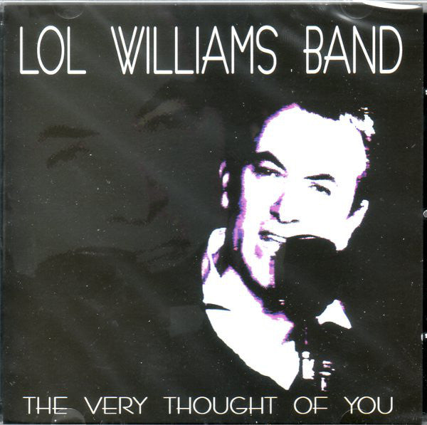 Lol Williams Band : The Very Thought Of You (CD, Album)