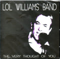 Lol Williams Band : The Very Thought Of You (CD, Album)