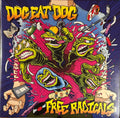 Dog Eat Dog : Free Radicals (LP, Album, Ltd, Cur)