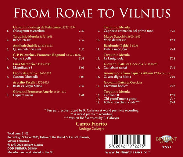 Giovanni Pierluigi da Palestrina • Tarquinio Merula • Francesco Rognoni Taeggio • Luca Marenzio • Giovanni Battista Cocciola - Canto Fiorito, Rodrigo Calveyra : From Rome To Vilnius (CD, Album)