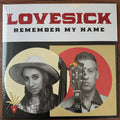 Lovesick (11) : Remember My Name (LP, Album, Gat)