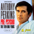 Anthony Perkins : Pre Psycho, The Teen Idol Years (2xCD, Comp)