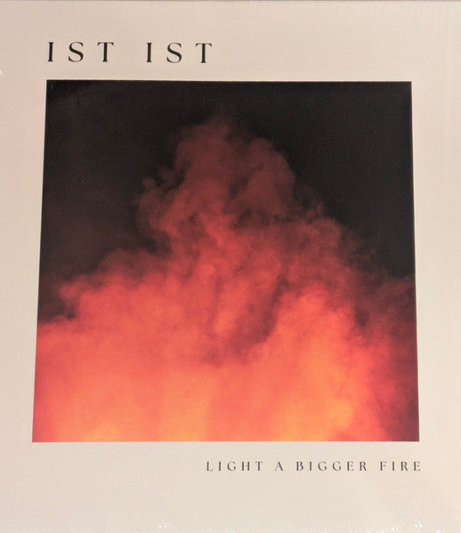 IST IST : Light A Bigger Fire (LP, Album, Ltd, Red)