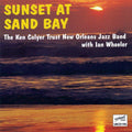The Ken Colyer Trust New Orleans Jazz Band With Ian Wheeler : Sunset At Sand Bay (CD, Album)