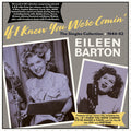 Eileen Barton : If I Knew You Were Comin': The Singles Collection 1944-62 (2xCDr, Comp)