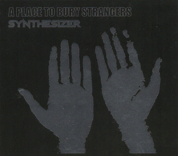 A Place To Bury Strangers : Synthesizer (CD, Album)