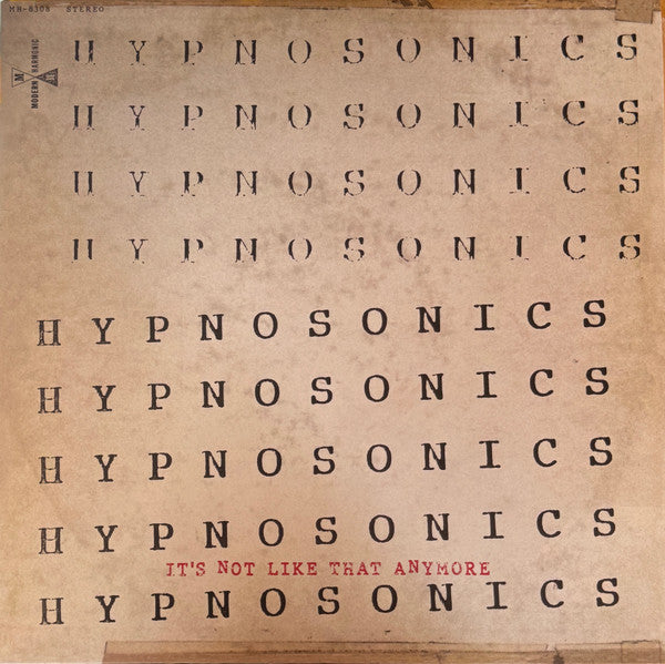 Hypnosonics : It's Not Like That Anymore (LP, Album)