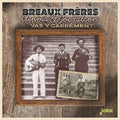 Breaux Frères, Cleoma Breaux & Joseph Falcon : Vas Y Carrément (CDr, Comp, Mono)