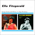 Ella Fitzgerald : Ella Swings Gently With Nelson + Ella Sings Broadway (CD, Comp, RM)