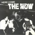 The Now (4) : Here Come The Now (LP, Album, RE)