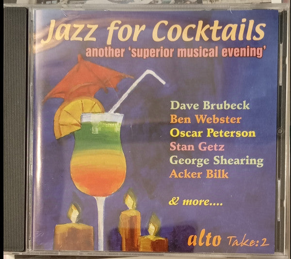 The Dave Brubeck Quartet, Stan Getz, Quincy Jones, The Oscar Peterson Trio, George Shearing, Chet Baker, Erroll Garner Trio, The Miles Davis Quintet, Barney Kessel, Kenny Burrell, Charlie Parker Quintet & Strings, Acker Bilk : Jazz For Cocktails 20 More Classic Tracks  (CD, Comp)